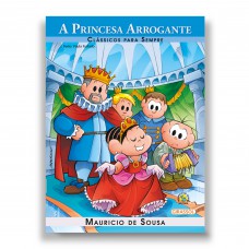 Turma da Mônica - Clássicos para Sempre - A Princesa Arrogante