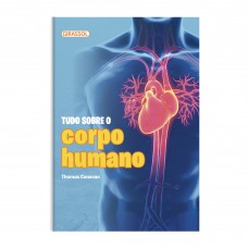 Tudo Sobre o Corpo Humano