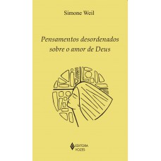 Pensamentos desordenados sobre o amor de Deus