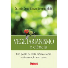Vegetarianismo e ciência Vegetarianismo e ciência