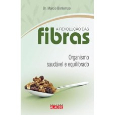 A revolução das fibras A revolução das fibras