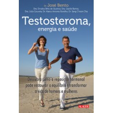 Testosterona, energia e saúde
