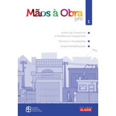 Mãos à obra pro - volume 1