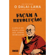 Façam a revolução! Façam a revolução!