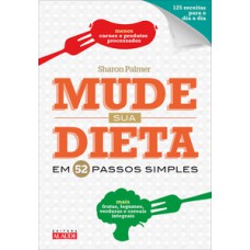 Mude sua dieta em 52 passos simples