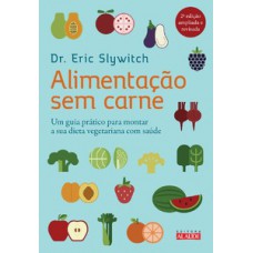 Alimentação sem carne Alimentação sem carne