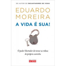 A vida é sua