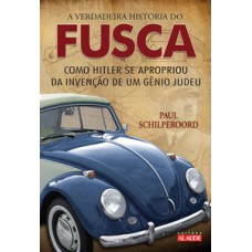A verdadeira história do fusca