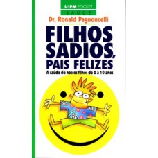 Filhos sadios, pais felizes