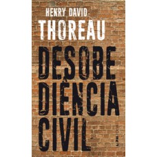 A desobediência civil A desobediência civil