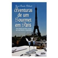 Aventuras de um gourmet em paris Aventuras de um gourmet em paris