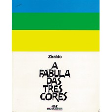 A Fábula das Três Cores A Fábula das Três Cores