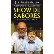 Anonymus & alarico em: show de sabores Anonymus & alarico em: show de sabores