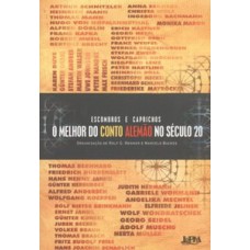Escombros e caprichos: o melhor do conto alemão Escombros e caprichos: o melhor do conto alemão