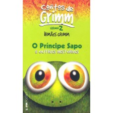O príncipe sapo e outras histórias - vol. ii