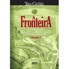 A fronteira - vol. 2 A fronteira - vol. 2