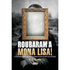 Roubaram a mona lisa!