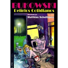 Delírios cotidianos Delírios cotidianos