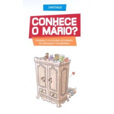 Conhece o mário? Conhece o mário?