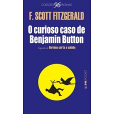 O curioso caso de Benjamin Button (seguido de Bernice corta o cabelo) O curioso caso de Benjamin Button (seguido de Bernice corta o cabelo)