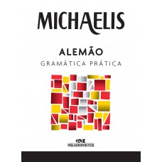 Michaelis alemão gramática prática Michaelis alemão gramática prática