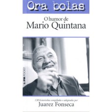 Ora bolas – o humor de mário quintana Ora bolas – o humor de mário quintana