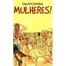 Mulheres! Mulheres!