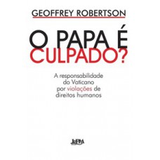 O papa é culpado?