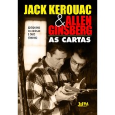 Jack kerouac e allen ginsberg: as cartas Jack kerouac e allen ginsberg: as cartas