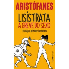 Lisístrata - a greve do sexo Lisístrata - a greve do sexo