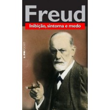 Inibição, sintoma e medo Inibição, sintoma e medo