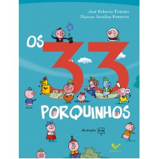 Os 33 porquinhos