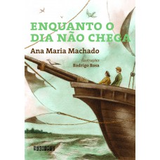 Enquanto o dia não chega