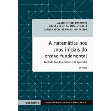 A matemática nos anos iniciais do ensino fundamental
