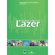 Dicionário crítico do lazer Dicionário crítico do lazer