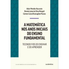 A matemática nos anos iniciais do ensino fundamental