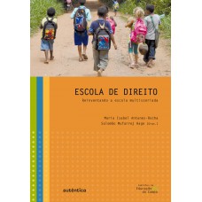 Escola de Direito - Reinventando a escola multisseriada Escola de Direito - Reinventando a escola multisseriada