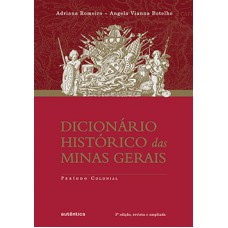 Dicionário histórico das Minas Gerais Dicionário histórico das Minas Gerais