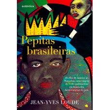 Pepitas brasileiras Pepitas brasileiras
