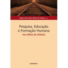 Pesquisa, educação e formação humana Pesquisa, educação e formação humana