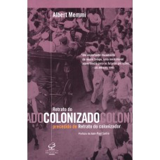 Retrato do colonizado e precedido do retrato do colonizador