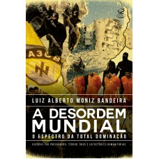 A desordem mundial A desordem mundial