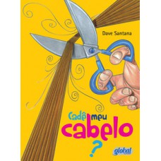 Cadê meu cabelo? Cadê meu cabelo?