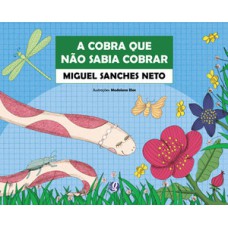 A cobra que não sabia cobrar A cobra que não sabia cobrar