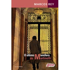 O último mamífero do martinelli