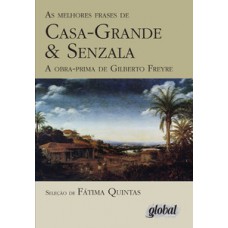 As melhores frases de casa-grande & senzala