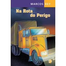 Na rota do perigo