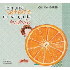 Tem uma semente na barriga da mamãe Tem uma semente na barriga da mamãe
