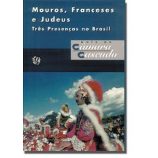 Mouros, franceses e judeus Mouros, franceses e judeus