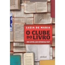 O clube do livro - ser leitor, que diferença faz?